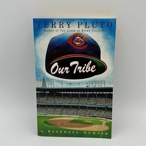 Our Tribe, A Baseball Memoir by Terry Pluto
